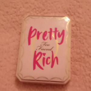 Too faced Pretty and Rich 😍